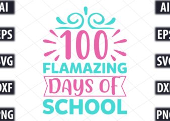 100 Flamazing Days Of School