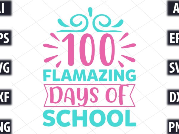 100 flamazing days of school