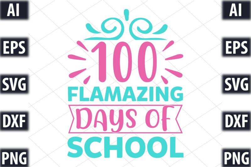 100 Flamazing Days Of School