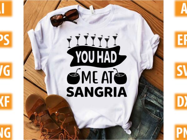 You had me at sangria t shirt design template