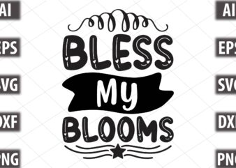 bless my blooms
