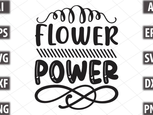 Flower power t shirt graphic design