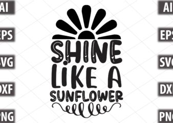 shine like a sunflower
