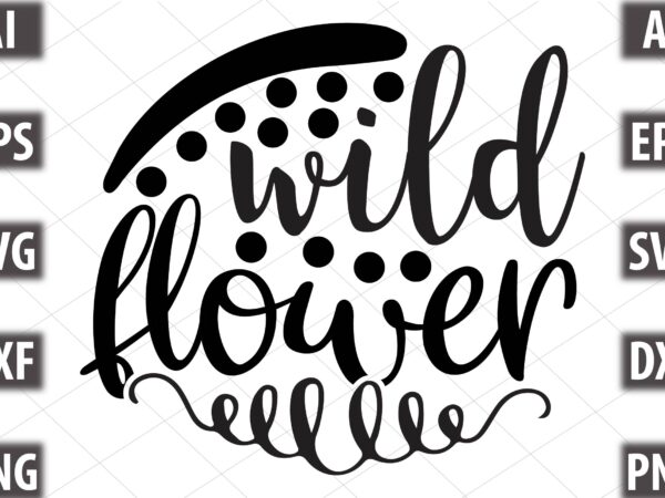 Wild flower t shirt design for sale