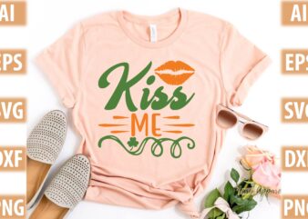 Kiss me t shirt vector art