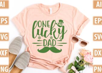 one lucky dad t shirt design online