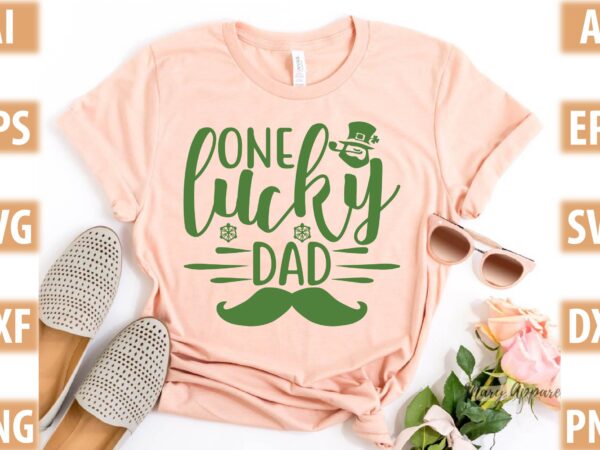 One lucky dad t shirt design online