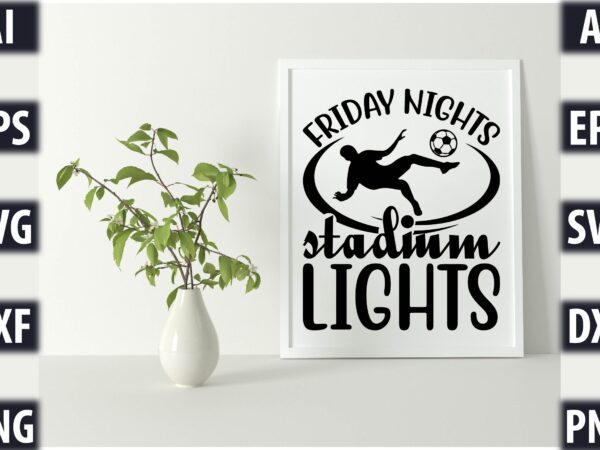 Friday nights stadium lights t shirt graphic design