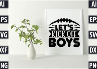 let’s kick off boys