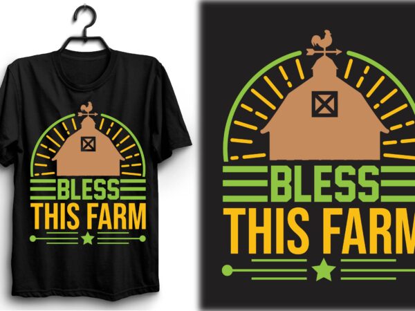 Bless this farm t shirt template