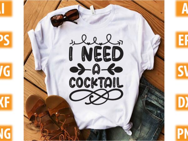 I need a cocktail t shirt design for sale