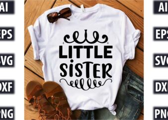 little sister t shirt vector graphic