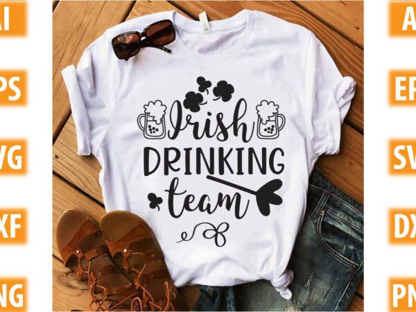 Irish drinking team t shirt design for sale