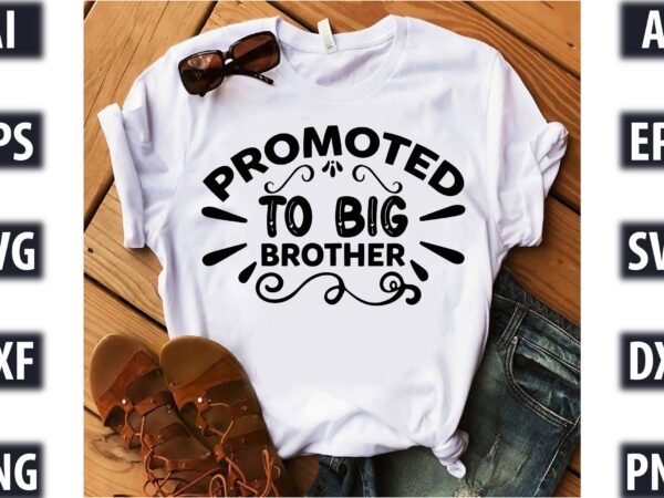 Promoted to big brother t shirt illustration
