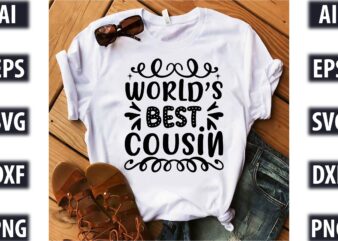 world s best cousin t shirt design for sale