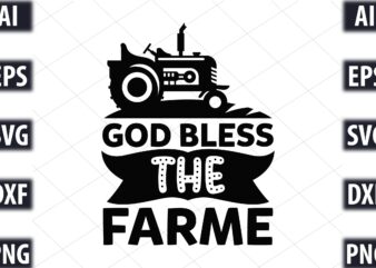 God bless the farmer