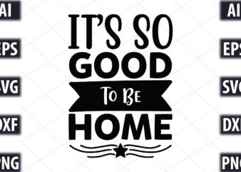it’s so good to be home t shirt design for sale
