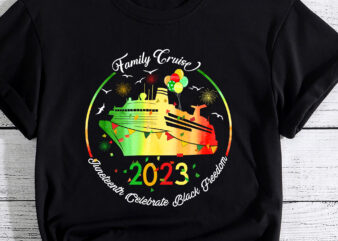 Juneteenth Family Cruise 2023 T-Shirt PC