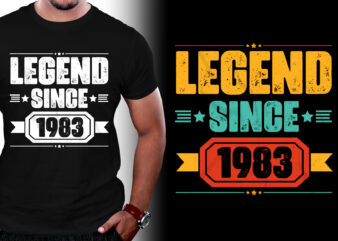 Legend Since 1983 Birthday T-Shirt Design