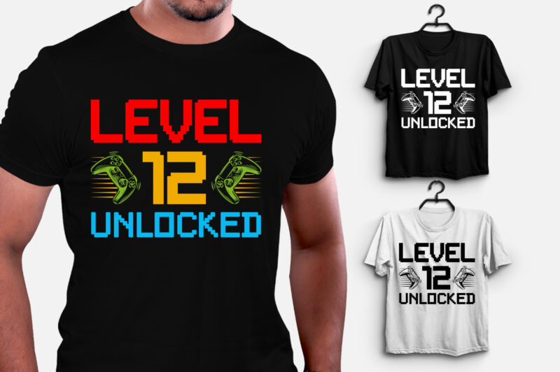 Level 12 Unlocked Gamer Birthday T-Shirt Design