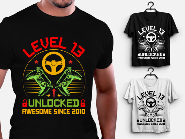Level 13 unlocked awesome since 2010 gamer birthday t-shirt design