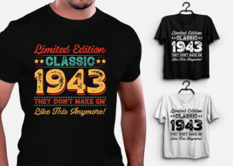 Limited Edition Classic 1943 Birthday T-Shirt Design