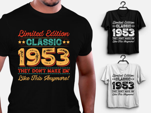 Limited edition classic 1953 birthday t-shirt design