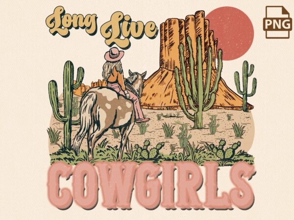 Long live cowgirls western design png