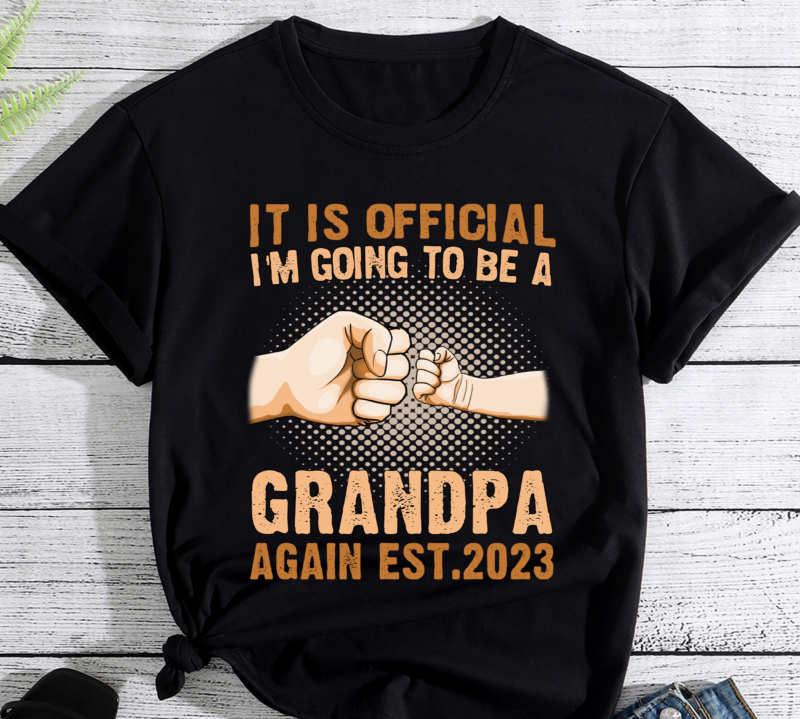 It Is Official I_m Going To Be A Grandpa Again 2023 T-Shirt