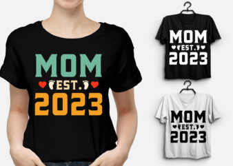 Mom Est 2023 T-Shirt Design,Mom,Mom TShirt,Mom TShirt Design,Mom TShirt Design Bundle,Mom T-Shirt,Mom T-Shirt Design,Mom T-Shirt Design Bundle,Mom T-shirt Amazon,Mom T-shirt Etsy,Mom T-shirt Redbubble,Mom T-shirt Teepublic,Mom T-shirt Teespring,Mom T-shirt,Mom T-shirt Gifts,Mom