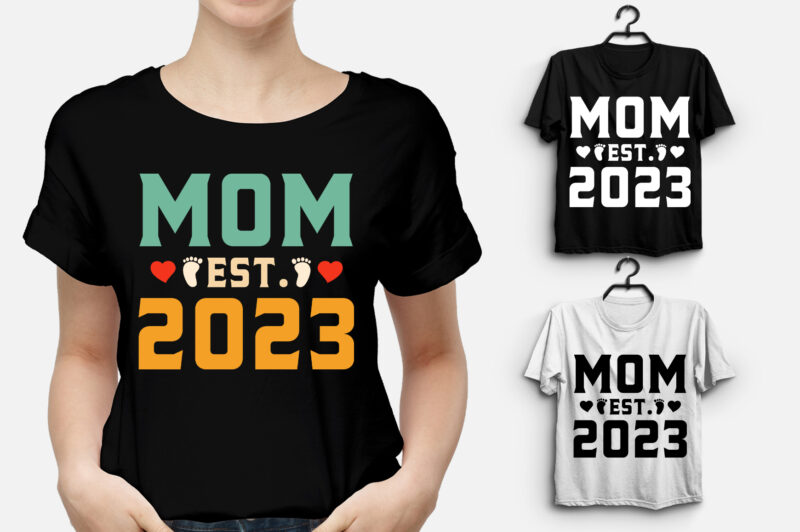 Mom Est 2023 T-Shirt Design,Mom,Mom TShirt,Mom TShirt Design,Mom TShirt Design Bundle,Mom T-Shirt,Mom T-Shirt Design,Mom T-Shirt Design Bundle,Mom T-shirt Amazon,Mom T-shirt Etsy,Mom T-shirt Redbubble,Mom T-shirt Teepublic,Mom T-shirt Teespring,Mom T-shirt,Mom T-shirt Gifts,Mom