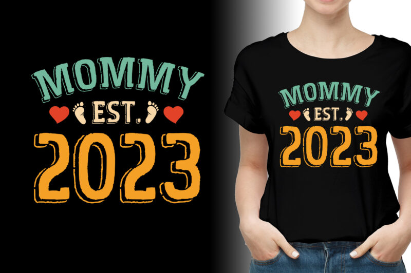 Mommy Est 2023 T-Shirt Design