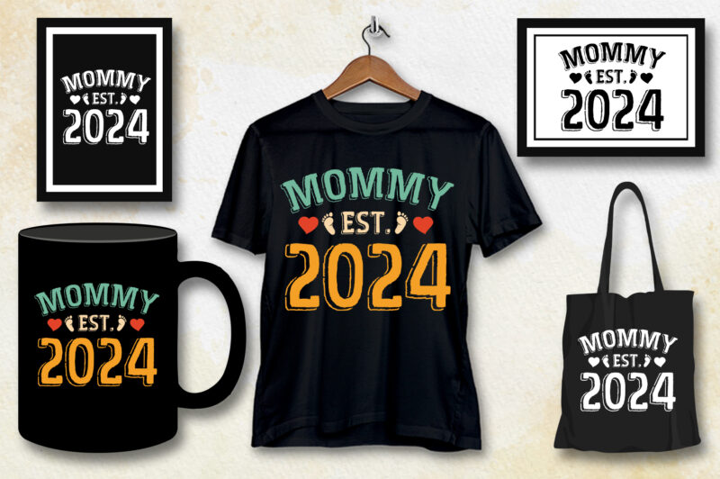 Mommy Est 2024 T-Shirt Design