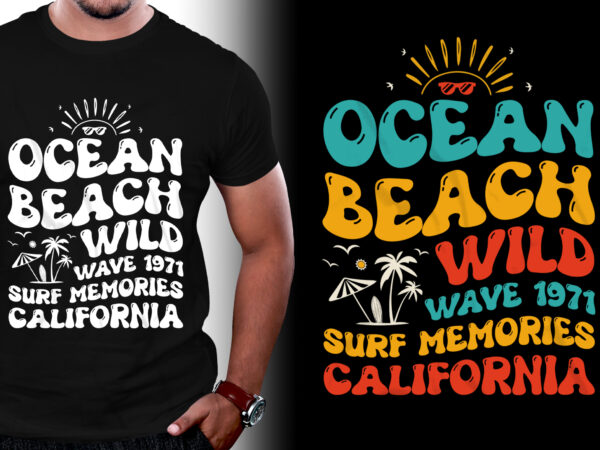 Ocean beach wild wave 1971 surf memories california t shirt design online