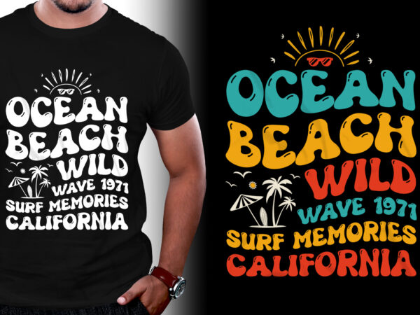 Ocean beach wild wave 1971 surf memories california t shirt design online Ocean beach wild wave 1971 surf memories california t shirt design online