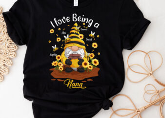 Personalized Kid Name I Love Being A Nana Sunflower Gnome With Bee Funny Hippie Gnome For Flower T-Shirt PC