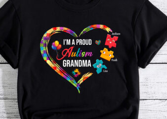 Personalized Name Autism Awareness Shirt I_m A Proud Grandma Love Puzzle Heart T-Shirt PC