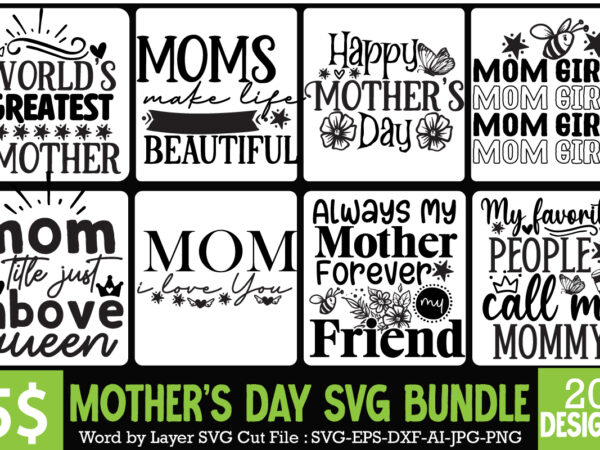 Happy mother’s day svg bundle, mom svg bundle, mother’s day t-shirt design bundle,happy mother’s day svg design,happy mother’s day quotes,﻿mothers day svg bundle, mom life svg, mother’s day, mama svg,