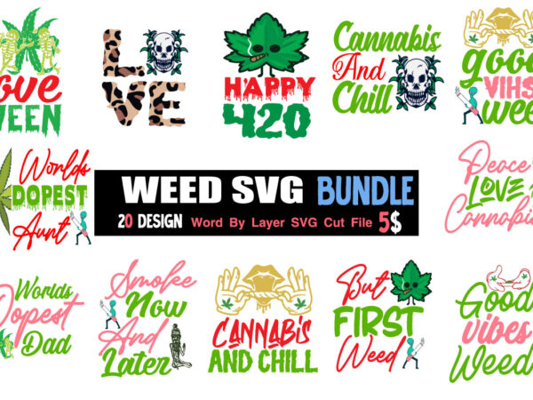Weed svg bundle, search keyword weed t-shirt design , cannabis t-shirt design, weed svg bundle , cannabis sublimation bundle , ublimation bundle , weed svg, stoner svg bundle, weed smokings