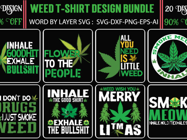 Weed t-shirt design, search keyword weed t-shirt design , cannabis t-shirt design, weed svg bundle , cannabis sublimation bundle , ublimation bundle , weed svg, stoner svg bundle, weed smokings
