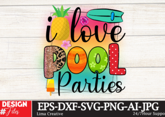 I Love Pool Parties Sublimation Design,Summer Sublimation PNG Design ,Summer T-shirt 10 Design Bundle,t-shirt design,t-shirt design tutorial,t-shirt design ideas,tshirt design,t shirt design tutorial,summer t shirt design,how to design a shirt,t