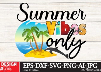 Summer Vibes Only Sublimation Design,Summer Sublimation PNG Design ,Summer T-shirt 10 Design Bundle,t-shirt design,t-shirt design tutorial,t-shirt design ideas,tshirt design,t shirt design tutorial,summer t shirt design,how to design a shirt,t shirt