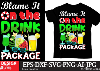 blame it on the drink package T-shirt Design ,Summer T-shirt Design ,Summer Sublimation PNG 10 Design Bundle,Summer T-shirt 10 Design Bundle,t-shirt design,t-shirt design tutorial,t-shirt design ideas,tshirt design,t shirt design tutorial,summer