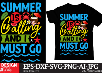 Summer Is Calling And I Must Go T-shirt Design,Summer T-shirt Design ,Summer Sublimation PNG 10 Design Bundle,Summer T-shirt 10 Design Bundle,t-shirt design,t-shirt design tutorial,t-shirt design ideas,tshirt design,t shirt design tutorial,summer
