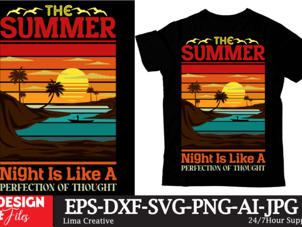The summer night is like a perfection of thought t-shirt design,summer t-shirt design ,summer sublimation png 10 design bundle,summer t-shirt 10 design bundle,t-shirt design,t-shirt design tutorial,t-shirt design ideas,tshirt design,t shirt