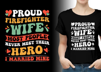 Proud Firefighter Wife T-Shirt Design,Firefighter Wife,Firefighter Wife TShirt,Firefighter Wife TShirt Design,Firefighter Wife TShirt Design Bundle,Firefighter Wife T-Shirt,Firefighter Wife T-Shirt Design,Firefighter Wife T-Shirt Design Bundle,Firefighter Wife T-shirt Amazon,Firefighter Wife T-shirt Etsy,Firefighter