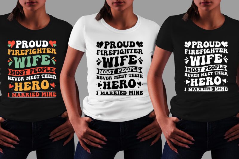 Proud Firefighter Wife T-Shirt Design,Firefighter Wife,Firefighter Wife TShirt,Firefighter Wife TShirt Design,Firefighter Wife TShirt Design Bundle,Firefighter Wife T-Shirt,Firefighter Wife T-Shirt Design,Firefighter Wife T-Shirt Design Bundle,Firefighter Wife T-shirt Amazon,Firefighter Wife T-shirt Etsy,Firefighter