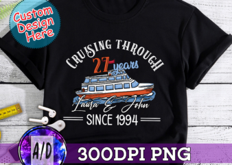 RD Anniversary Cruise, Personalized Cruise, 2021 Couple Vacation, Couples Cruise, Cruising Trough, Cruising Together, Matching Cruise t shirt design online