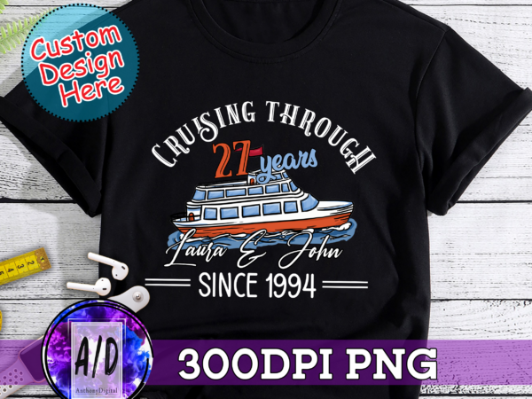Rd anniversary cruise, personalized cruise, 2021 couple vacation, couples cruise, cruising trough, cruising together, matching cruise t shirt design online