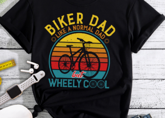 RD Biker Dad Like a Normal Dad but Wheely Cool T-Shirt